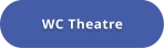 WC Theatre